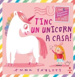 TINC UN UNICORN A CASA | 9788466158930 | YARLETT, EMMA | Llibreria La Gralla | Llibreria online de Granollers