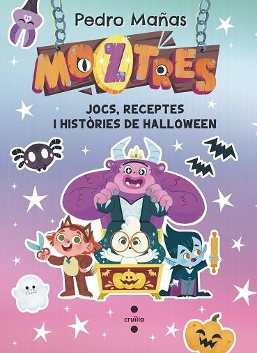 JOCS, RECEPTES I HISTÒRIES DE HALLOWEEN MOZTRES. | 9788466159197 | MAÑAS ROMERO, PEDRO | Llibreria La Gralla | Llibreria online de Granollers