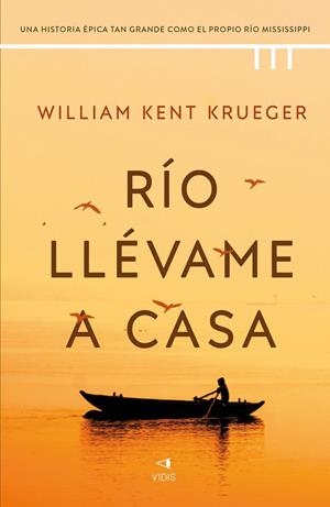 RÍO LLÉVAME A CASA | 9788419767387 | KENT KRUEGER, WILLIAM | Llibreria La Gralla | Librería online de Granollers