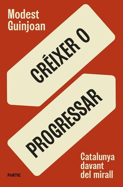 CRÉIXER O PROGRESSAR | 9788498096149 | GUINJOAN, MODEST | Llibreria La Gralla | Librería online de Granollers