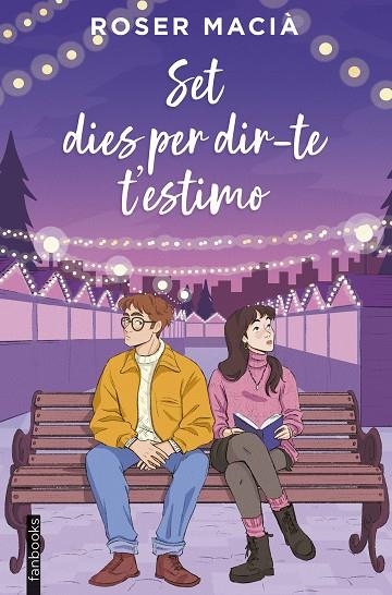 SET DIES PER DIR-TE T'ESTIMO | 9788410028616 | MACIÀ, ROSER | Llibreria La Gralla | Llibreria online de Granollers