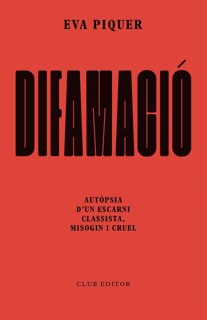 DIFAMACIÓ | 9788473294874 | PIQUER, EVA | Llibreria La Gralla | Librería online de Granollers