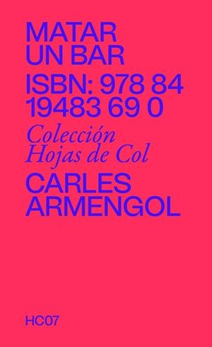 MATAR UN BAR | 9788419483690 | ARMENGOL, CARLES | Llibreria La Gralla | Librería online de Granollers