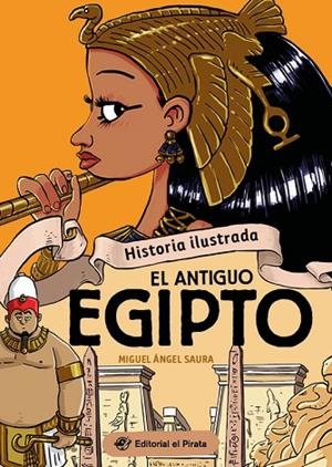 ANTIGUO EGIPTO, EL HISTORIA ILUSTRADA - EL | 9788419898333 | SAURA, MIGUEL ÁNGEL | Llibreria La Gralla | Llibreria online de Granollers