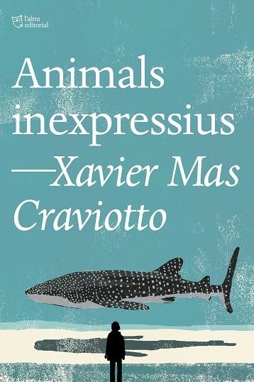 ANIMALS INEXPRESSIUS | 9791387672386 | MAS CRAVIOTTO, XAVIER | Llibreria La Gralla | Librería online de Granollers