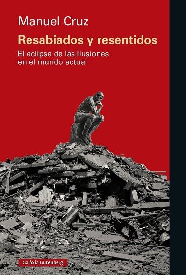 RESABIADOS Y RESENTIDOS | 9788410317918 | CRUZ, MANUEL | Llibreria La Gralla | Librería online de Granollers
