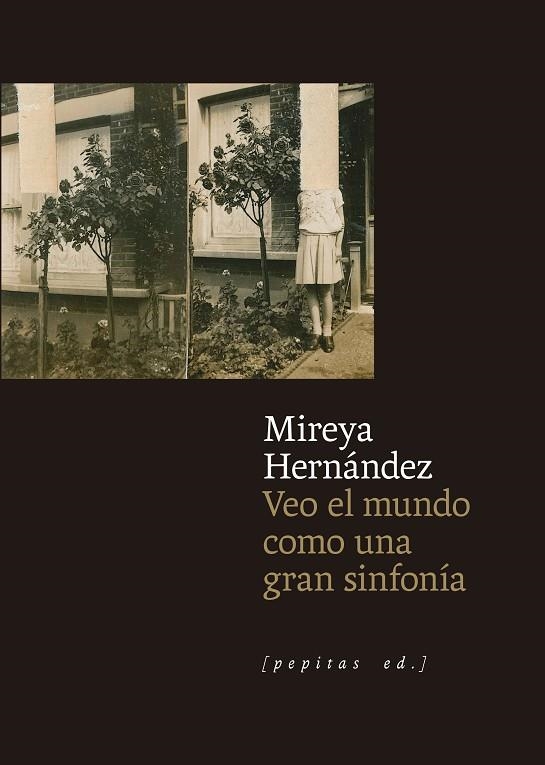 VEO EL MUNDO COMO UNA GRAN SINFONÍA | 9788410476288 | HERNÁNDEZ POZUELO, MIREYA | Llibreria La Gralla | Librería online de Granollers