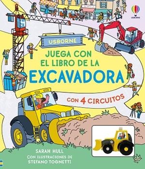 JUEGA CON EL LIBRO DE LA EXCAVADORA | 9781836065463 | HULL, SARAH | Llibreria La Gralla | Librería online de Granollers