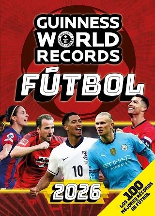 GUINNESS WORLD RECORDS 2026. FÚTBOL | 9788408307075 | GUINNESS WORLD RECORDS | Llibreria La Gralla | Llibreria online de Granollers