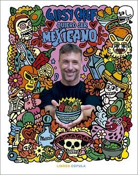 QUIERO SER MEXICANO | 9788448043919 | ALBUERNE, PABLO | Llibreria La Gralla | Llibreria online de Granollers