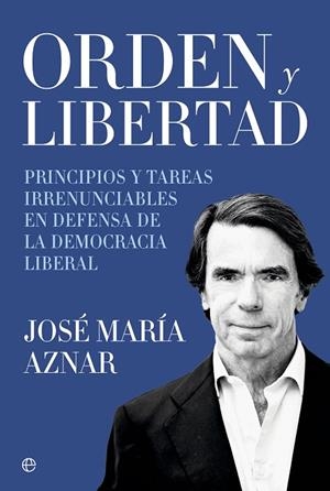 ORDEN Y LIBERTAD | 9788410941687 | AZNAR, JOSÉ MARÍA | Llibreria La Gralla | Llibreria online de Granollers