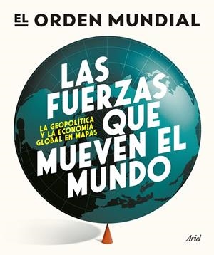 FUERZAS QUE MUEVEN EL MUNDO, LAS | 9788434439658 | EL ORDEN MUNDIAL | Llibreria La Gralla | Llibreria online de Granollers