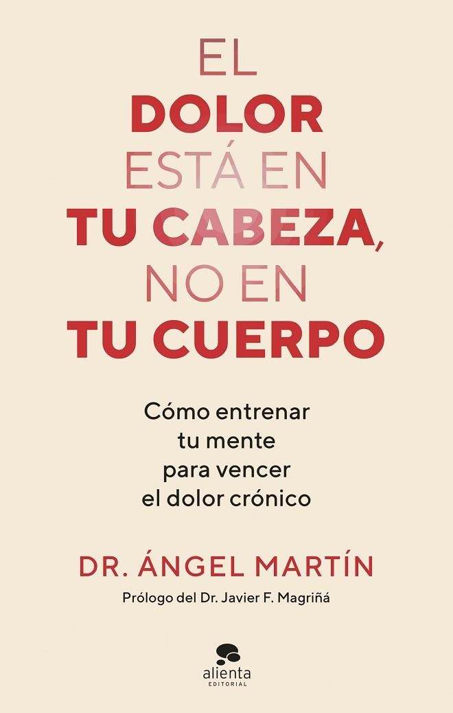 DOLOR ESTÁ EN TU CABEZA, NO EN TU CUERPO, EL | 9788413444581 | MARTÍN, ÁNGEL | Llibreria La Gralla | Llibreria online de Granollers