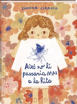 AIXÒ NO LI PASSARIA MAI A LA RITA | 9788419913920 | CIRAOLO, SIMONA | Llibreria La Gralla | Librería online de Granollers
