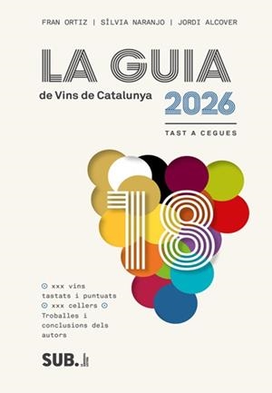GUIA DE VINS DE CATALUNYA 2026, LA | 9788494929380 | ALCOVER, JORDI ;  NARANJO, SILV | Llibreria La Gralla | Llibreria online de Granollers