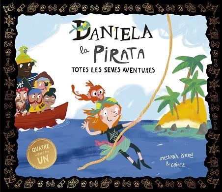 DANIELA LA PIRATA. TOTES LES SEVES AVENTURES | 9788410406704 | ISERN, SUSANNA | Llibreria La Gralla | Llibreria online de Granollers