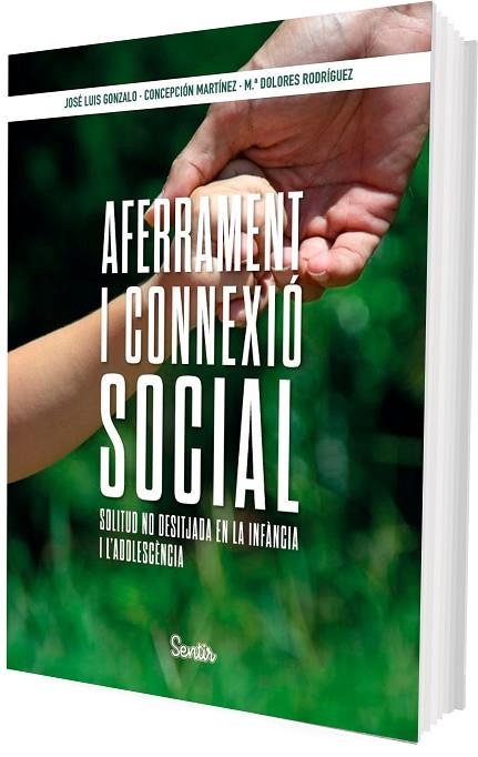AFERRAMENT I CONNEXIÓ SOCIAL | 9788426739391 | GONZALO MARRODÁN, JOSÉ LUIS ;  MARTÍNEZ, CONCEPCIÓN ;  RODRÍGUEZ, MARÍA DOLORES | Llibreria La Gralla | Librería online de Granollers