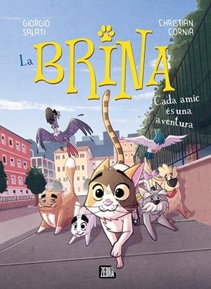 CADA AMIC ÉS UNA AVENTURA LA BRINA 2. | 9788410302983 | SALATI, GIORGIO | Llibreria La Gralla | Librería online de Granollers