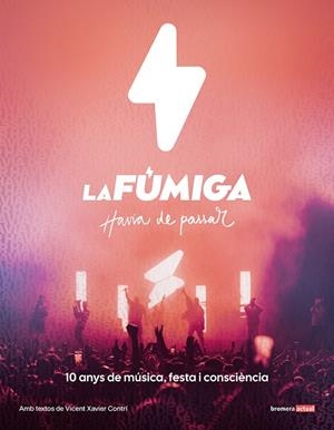 FÚMIGA, LA . HAVIA DE PASSAR | 9788413588278 | CONTRÍ, VICENT | Llibreria La Gralla | Librería online de Granollers