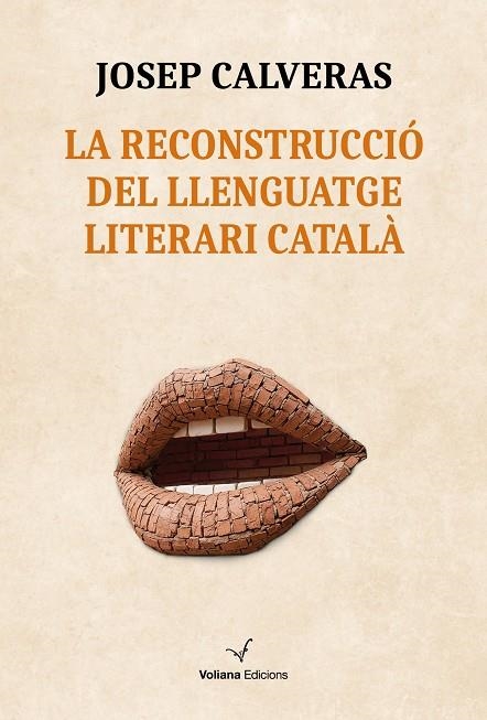 RECONSTRUCCIÓ DEL LLENGUATGE LITERARI CATALÀ, LA | 9791399031430 | CALVERAS SANTACANA, JOSEP | Llibreria La Gralla | Librería online de Granollers