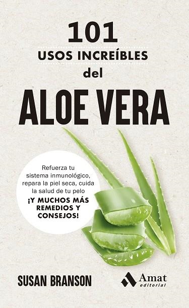 101 USOS INCREÍBLES DEL ALOE VERA | 9788419870865 | BRANSON, SUSAN | Llibreria La Gralla | Llibreria online de Granollers