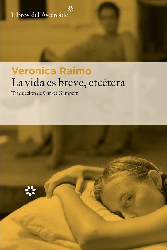 VIDA ES BREVE, ETCÉTERA, LA | 9788410178540 | RAIMO, VERONICA | Llibreria La Gralla | Librería online de Granollers