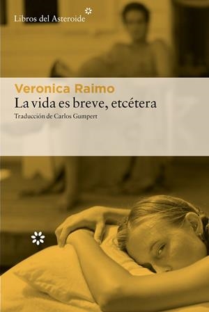 VIDA ES BREVE, ETCÉTERA, LA | 9788410178540 | RAIMO, VERONICA | Llibreria La Gralla | Llibreria online de Granollers