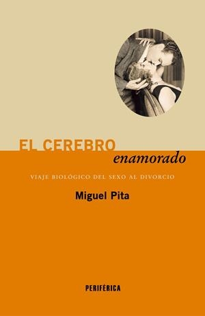 CEREBRO ENAMORADO, EL | 9788410171619 | PITA, MIGUEL | Llibreria La Gralla | Llibreria online de Granollers