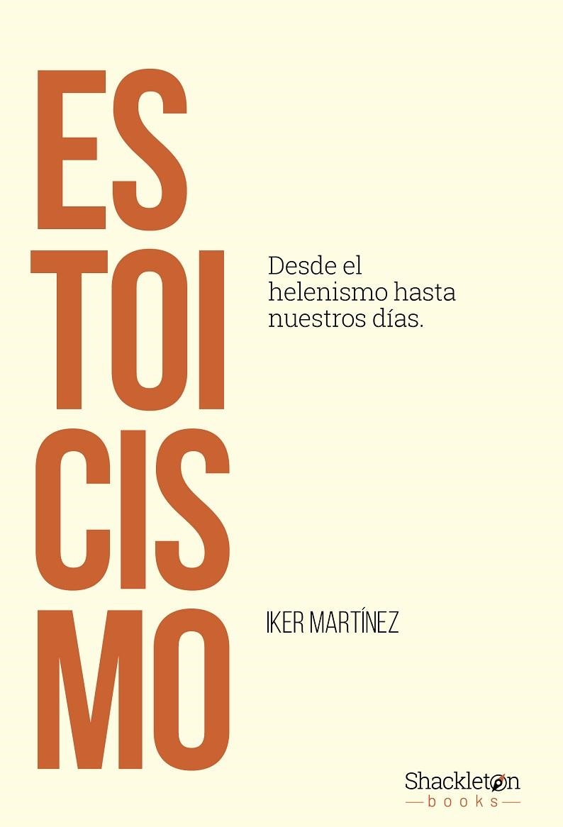 ESTOICISMO | 9788413616223 | MARTÍNEZ FERNÁNDEZ, IKER | Llibreria La Gralla | Llibreria online de Granollers