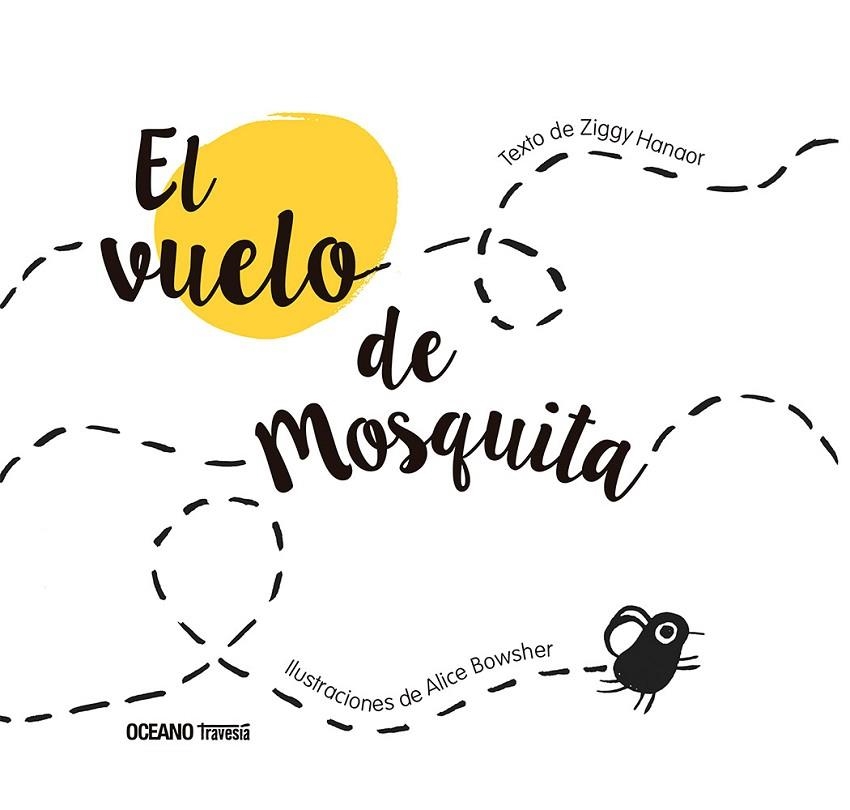VUELO DE MOSQUITA, EL | 9786075577821 | HANAOR, ZIGGY | Llibreria La Gralla | Llibreria online de Granollers