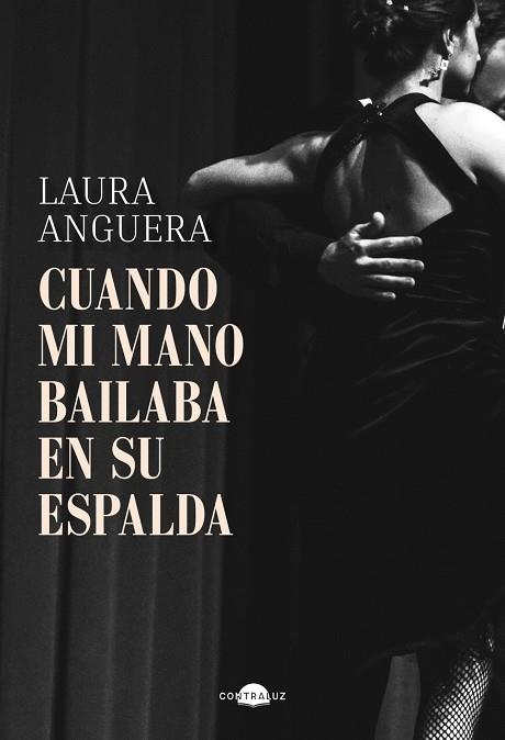 CUANDO MI MANO BAILABA EN SU ESPALDA | 9791387810139 | ANGUERA, LAURA | Llibreria La Gralla | Librería online de Granollers