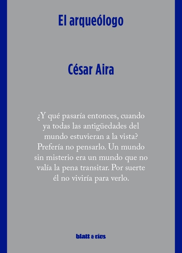ARQUEÓLOGO, EL | 9788412867497 | AIRA, CÉSAR | Llibreria La Gralla | Llibreria online de Granollers
