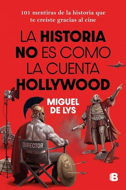 HISTORIA NO ES COMO LA CUENTA HOLLYWOOD, LA | 9788466682985 | DE LYS, MIGUEL | Llibreria La Gralla | Llibreria online de Granollers