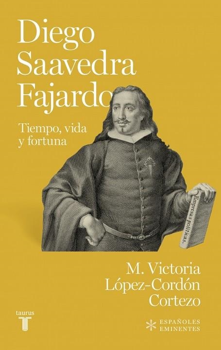DIEGO DE SAAVEDRA FAJARDO | 9788430626113 | LÓPEZ CORDÓN, MARÍA VICTORIA | Llibreria La Gralla | Librería online de Granollers