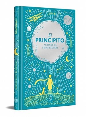 PRINCIPITO, EL  (EDICIÓN ESPECIAL EN TAPA DURA) | 9788491057833 | SAINT-EXUPÉRY, ANTOINE DE | Llibreria La Gralla | Llibreria online de Granollers