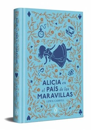 ALICIA EN EL PAÍS DE LAS MARAVILLAS (EDICIÓN ESPECIAL EN TAPA DURA) | 9788491057772 | CARROLL, LEWIS | Llibreria La Gralla | Llibreria online de Granollers