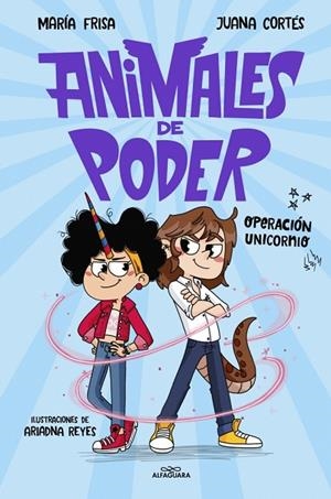 OPERACIÓN UNICORNIO ANIMALES DE PODER 2 - | 9788410489493 | FRISA, MARÍA | Llibreria La Gralla | Librería online de Granollers