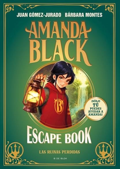 AMANDA BLACK - ESCAPE BOOK: LAS RUINAS PERDIDAS | 9791387695026 | GÓMEZ-JURADO, JUAN ;  MONTES, BÁRBARA | Llibreria La Gralla | Librería online de Granollers