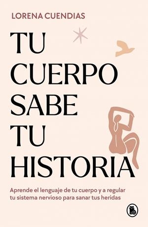 TU CUERPO SABE TU HISTORIA | 9788402428790 | CUENDIAS, LORENA | Llibreria La Gralla | Llibreria online de Granollers