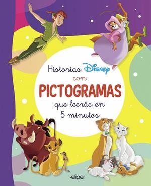 HISTORIAS DISNEY CON PICTOGRAMAS QUE LEERÁS EN 5 MINUTOS (CUENTOS DISNEY) | 9788419487544 | VVAA | Llibreria La Gralla | Librería online de Granollers