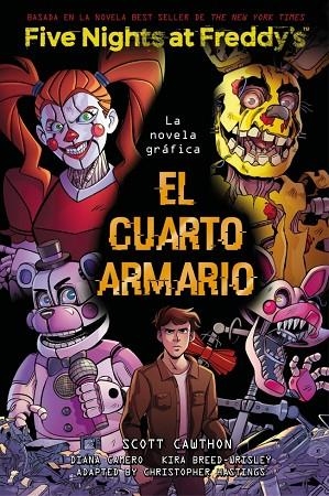CUARTO ARMARIO, EL FIVE NIGHTS AT FREDDY'S. LA NOVELA GRÁFICA - EL | 9791387517069 | CAWTHON, SCOTT ;  BREED-WRISLEY, KIRA | Llibreria La Gralla | Llibreria online de Granollers