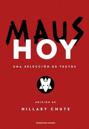 MAUS HOY | 9788419940100 | SPIEGELMAN, ART ;  CHUTE, HILLARY | Llibreria La Gralla | Librería online de Granollers
