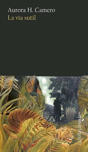 VÍA SUTIL, LA | 9788433946607 | H. CAMERO, AURORA | Llibreria La Gralla | Llibreria online de Granollers