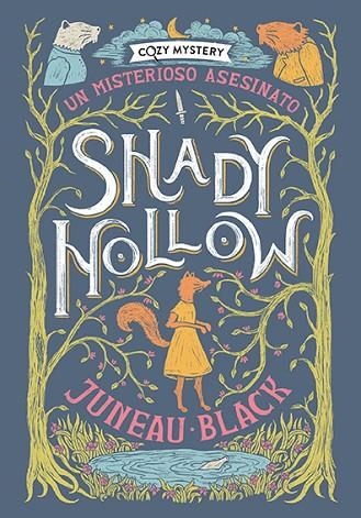 SHADY HOLLOW. UN MISTERIOSO ASESINATO (COZY MYSTERY) | 9788410206168 | BLACK, JUNEAU | Llibreria La Gralla | Librería online de Granollers