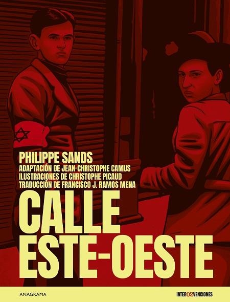 CALLE ESTE-OESTE | 9788433929945 | SANDS, PHILIPPE ;  CAMUS, JEAN-CHRISTOPHE ;  PICAUD, CHRISTOPHE | Llibreria La Gralla | Librería online de Granollers