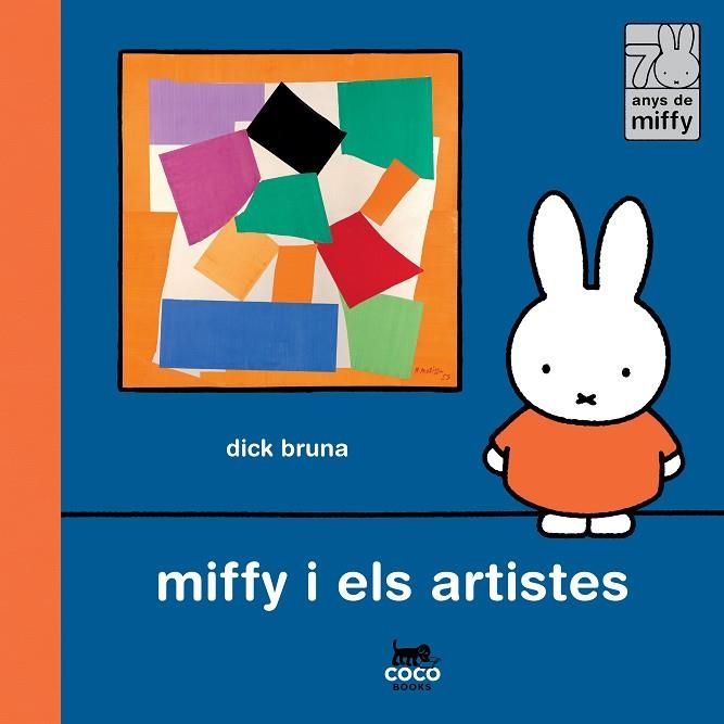 MIFFY I ELS ARTISTES | 9788412792485 | BRUNA, DICK | Llibreria La Gralla | Llibreria online de Granollers