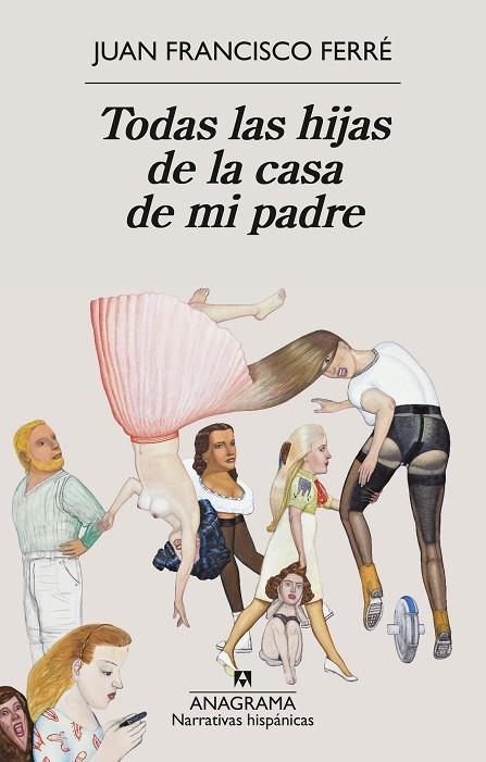 TODAS LAS HIJAS DE LA CASA DE MI PADRE | 9788433947932 | FERRÉ, JUAN FRANCISCO | Llibreria La Gralla | Librería online de Granollers
