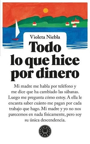TODO LO QUE HICE POR DINERO | 9791387748067 | NIEBLA, VIOLETA | Llibreria La Gralla | Llibreria online de Granollers