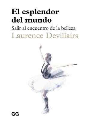 ESPLENDOR DEL MUNDO, EL | 9788425236310 | DEVILLAIRS, LAURENCE | Llibreria La Gralla | Llibreria online de Granollers