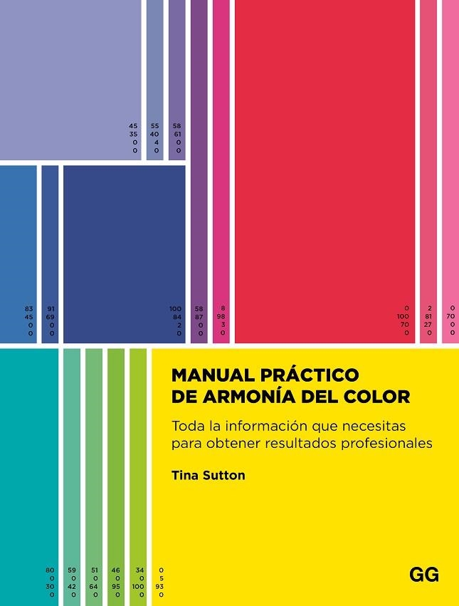 MANUAL PRÁCTICO DE ARMONÍA DEL COLOR | 9788425236105 | SUTTON, TINA | Llibreria La Gralla | Librería online de Granollers